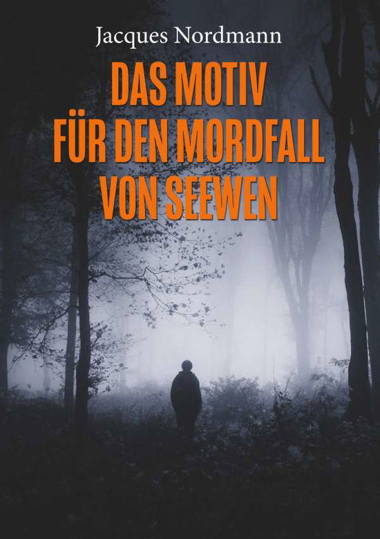 Cover for Nordmann · Das Motiv für den Mordfall von (Book)