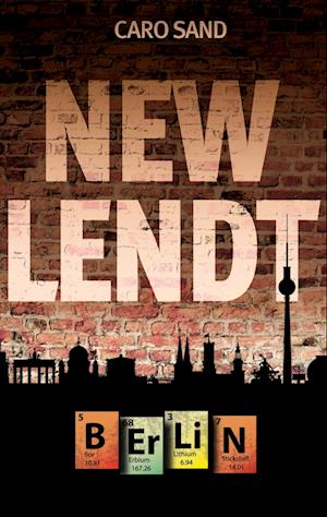 Cover for Caro Sand · New Lendt Berlin (Book) (2024)