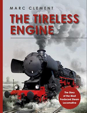Cover for Marc Clement · The Tireless Engine (Book) (2024)