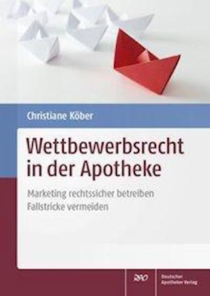 Cover for Köber · Wettbewerbsrecht in der Apotheke (Book)