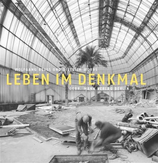 Cover for Worbs · Leben im Denkmal (Bog) (2016)