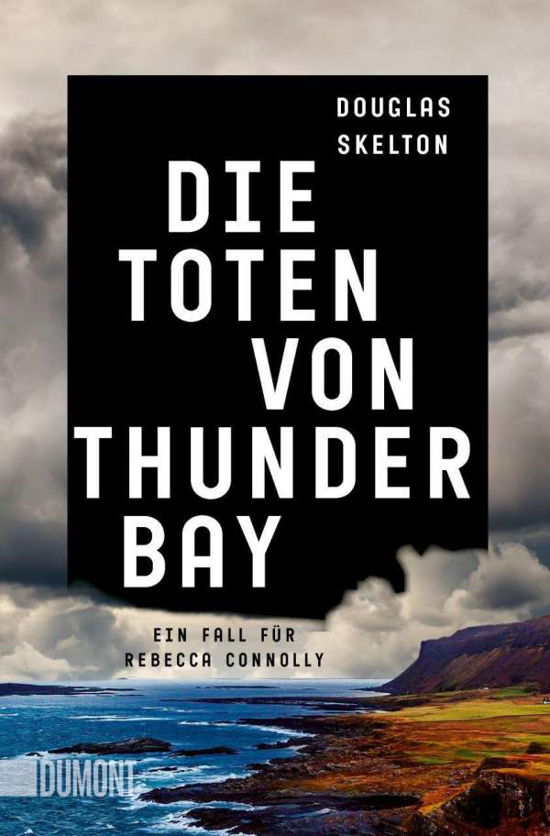 Die Toten von Thunder Bay - Douglas Skelton - Böcker - DuMont Buchverlag GmbH - 9783832165758 - 13 augusti 2021