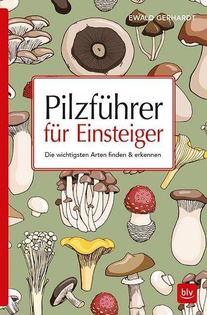 Cover for Gerhardt · Pilzführer für Einsteiger (Buch)