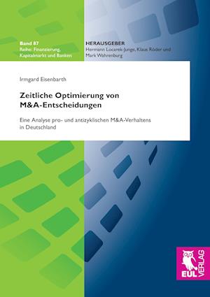 Cover for Irmgard Eisenbarth · Zeitliche Optimierung von M&amp;A-Entscheidungen (Paperback Book) (2013)