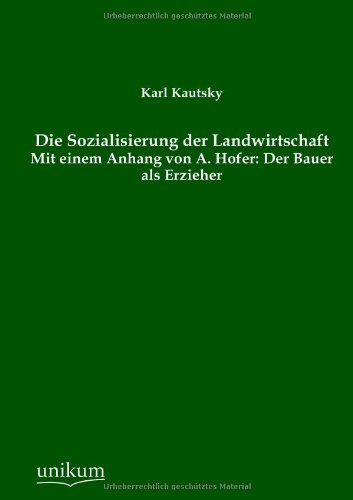 Cover for Karl Kautsky · Die Sozialisierung Der Landwirtschaft (Paperback Book) [German edition] (2012)