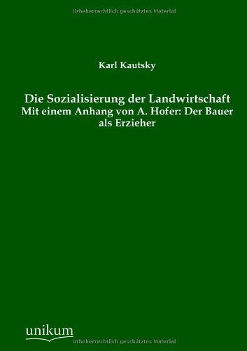 Cover for Karl Kautsky · Die Sozialisierung Der Landwirtschaft (Taschenbuch) [German edition] (2012)