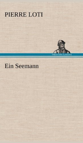 Cover for Pierre Loti · Ein Seemann (Hardcover Book) [German edition] (2012)