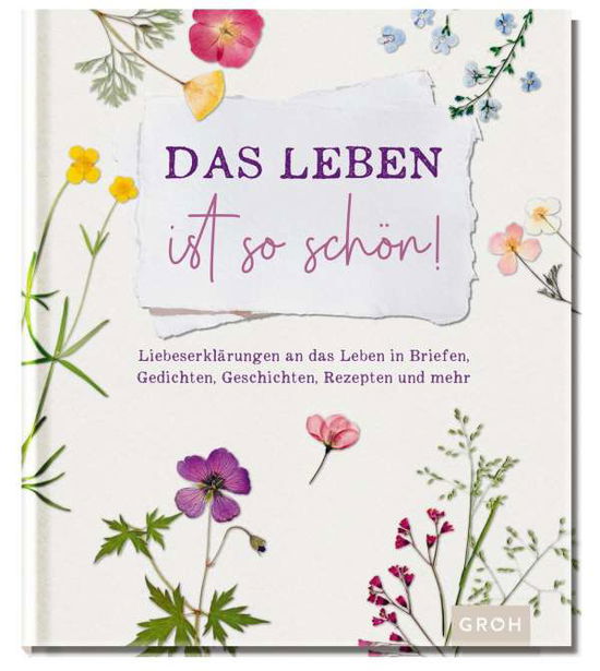 Cover for Groh Verlag · Das Leben ist so schön! (Hardcover Book) (2022)