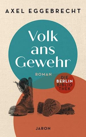 Cover for Eggebrecht Axel · Volk ans Gewehr (Buch) (2023)