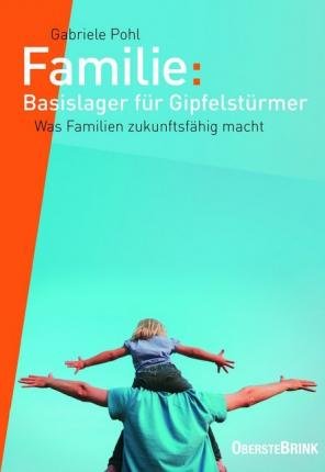 Cover for Pohl · Familie: Basislager für Gipfelstür (Buch)