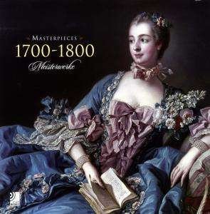 Masterpieces 1700-1800 - Masterpieces 1700 - Muziek - EDEL RECORDS - 9783940004758 - 1 december 2009