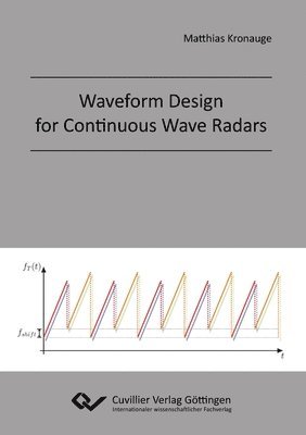 Cover for Matthias Kronauge · Waveform Design for Continuous Wave Radars (Paperback Book) (2014)