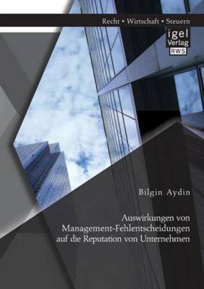 Cover for Bilgin Aydin · Auswirkungen Von Management-fehlentschei (Paperback Book) (2015)