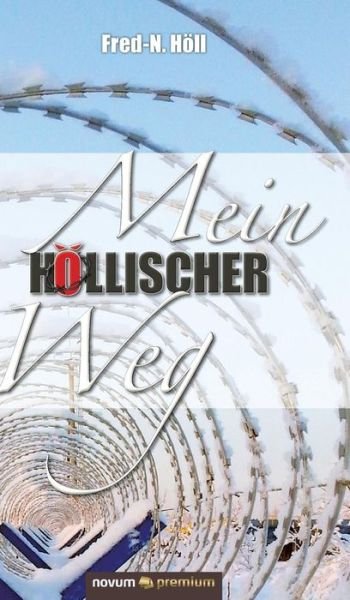 Cover for Höll · Mein höllischer Weg (Buch) (2017)