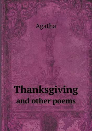 Cover for Agatha · Thanksgiving and Other Poems (Paperback Book) (2013)