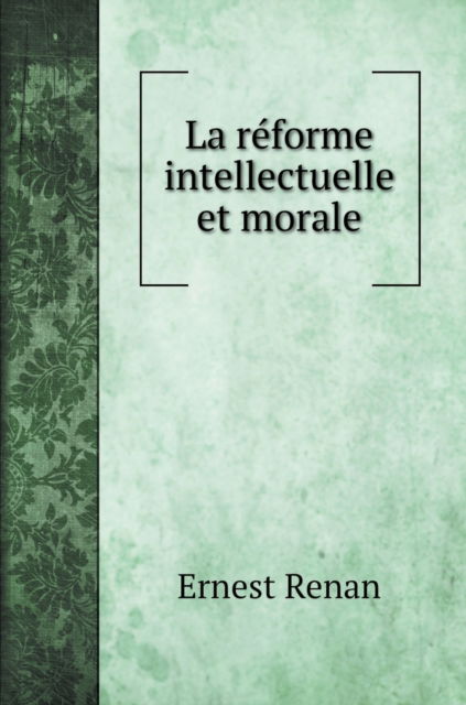 Cover for ?????? ????? · La reforme intellectuelle et morale (Hardcover Book) (2020)