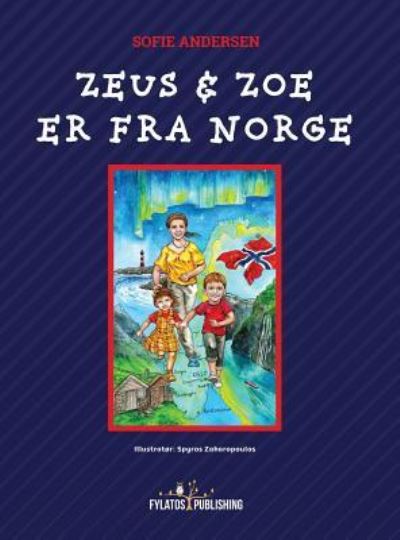 Cover for Sofie Andersen · Zeus og Zoe er fra Norge (Hardcover Book) (2019)