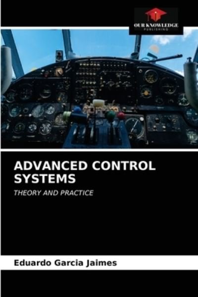 Cover for Eduardo Garcia Jaimes · Advanced Control Systems (Paperback Book) (2021)