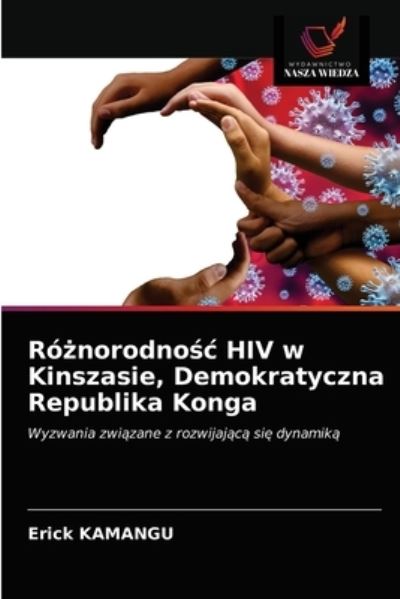 Cover for Erick Kamangu · Ro?norodno?c HIV w Kinszasie, Demokratyczna Republika Konga (Paperback Book) (2021)
