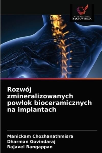 Cover for Manickam Chozhanathmisra · Rozwoj zmineralizowanych powlok bioceramicznych na implantach (Paperback Book) (2021)