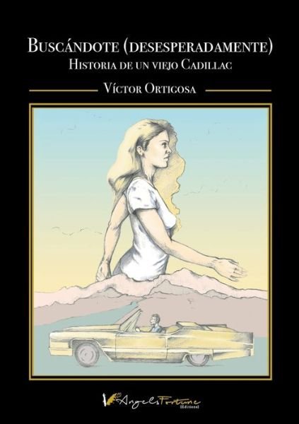Cover for Victor Ortigosa · Buscandote (desesperadamente): Historia de un viejo Cadillac (Paperback Book) (2020)