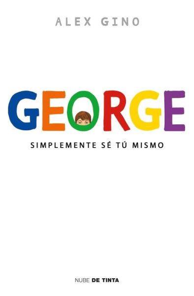 Cover for Alex Gino · George (Paperback Book) [Spanish edition] (2017)