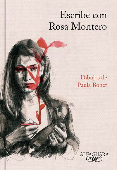 Escribe con Rosa Montero - Montero - Books -  - 9788420431758 - September 26, 2017