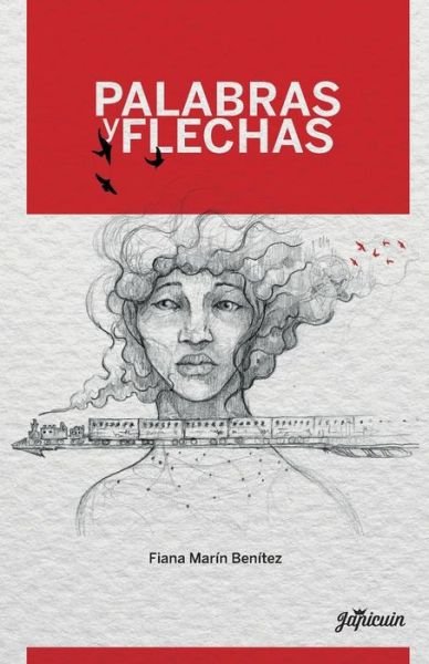 Cover for Fiana Marin Benitez · Palabras Y Flechas (Paperback Bog) (2017)