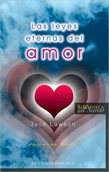 Cover for Jack Lawson · Leyes Eternas Del Amor, Las (Biblioteca Del Secreto/ Secret Library) (Spanish Edition) (Paperback Book) [Spanish edition] (2008)