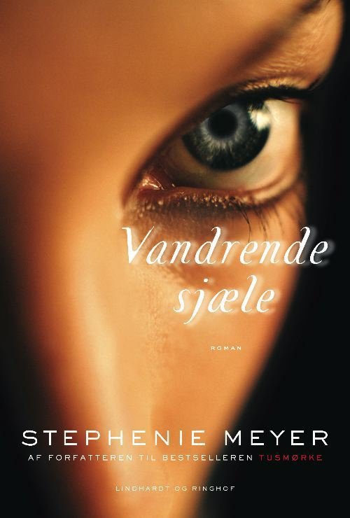 Cover for Stephenie Meyer · Vandrende sjæle (Bound Book) [1st edition] (2009)