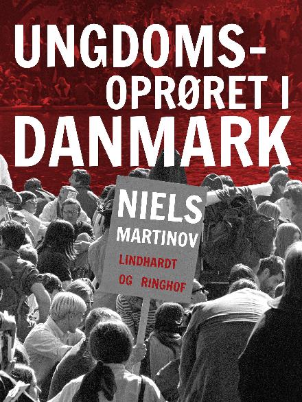 Cover for Niels Martinov · Ungdomsoprøret i Danmark (Sewn Spine Book) [2º edição] (2017)