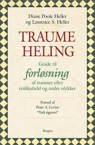 Cover for Diane Poole Heller og Laurence S. Heller · Traumeheling (Sewn Spine Book) [1. Painos] (2005)