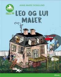 Cover for Anne-Marie Donslund · Læseklub: Leo og Lui maler, Grøn Læseklub (Innbunden bok) [1. utgave] (2018)