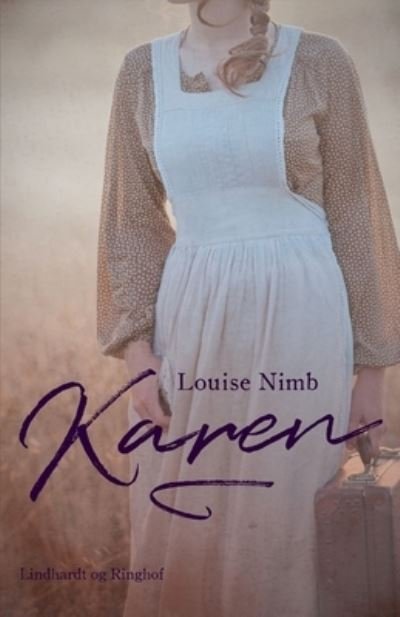 Cover for Louise Nimb · Karen (Sewn Spine Book) [1st edition] (2024)