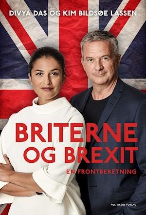 Briterne og brexit - Divya Das; Kim Bildsøe Lassen - Livres - Politikens Forlag - 9788740061758 - 5 octobre 2020