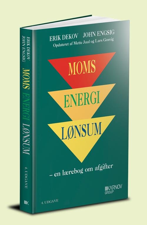 Cover for Erik Dekov og John Engsig; opdateret af Mette Juul og Lars Gosvig · Moms - Energi - Lønsum (Taschenbuch) [4. Ausgabe] (2014)