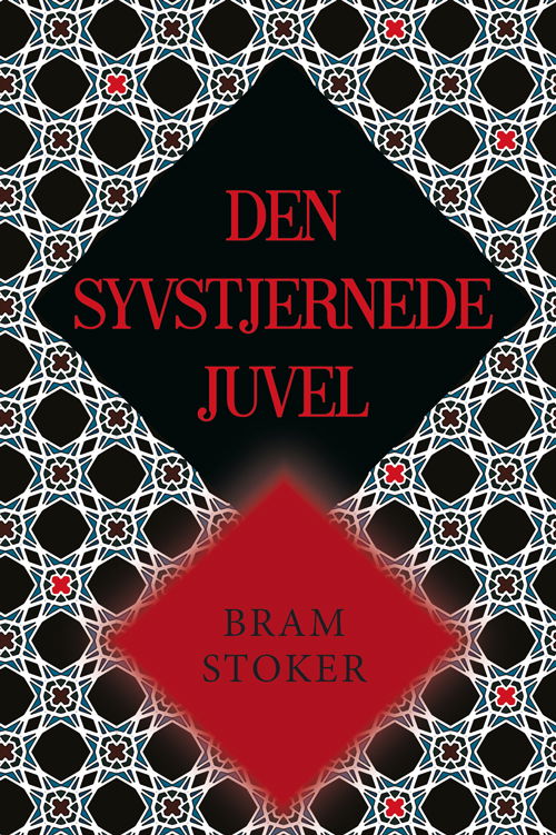 Cover for Bram Stoker · Den syvstjernede juvel (Sewn Spine Book) [1. Painos] (2023)