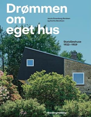 Cover for Jannie Rosenberg Bendsen og Dorthe Bendtsen · Drømmen om eget hus (Bound Book) [1. Painos] (2021)