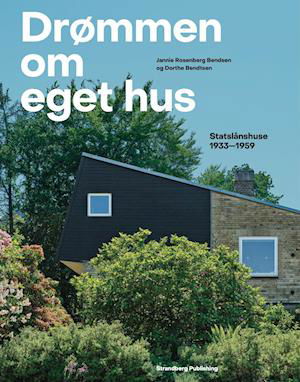 Cover for Jannie Rosenberg Bendsen og Dorthe Bendtsen · Drømmen om eget hus (Bound Book) [1er édition] (2021)