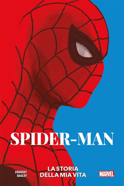 Cover for Chip Zdarsky · La Storia Della Mia Vita. Spider-Man (Buch)