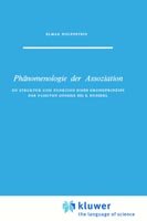 E. Holenstein · Phanomenologie Der Assoziation: Zu Struktur Und Funktion Eines Grundprinzips Der Passiven Genesis Bei E. Husserl - Phaenomenologica (Innbunden bok) [1972 edition] (1972)