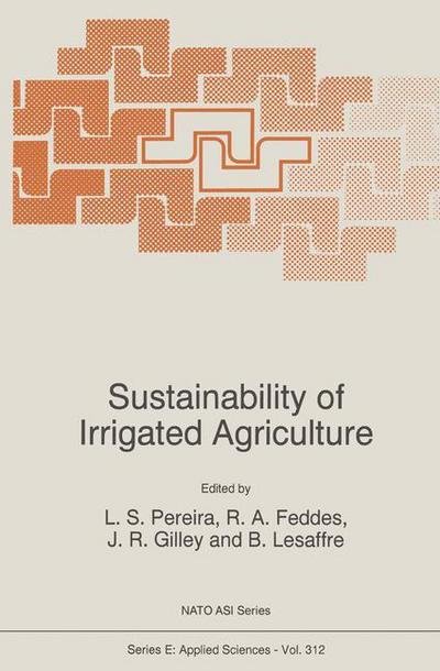 Cover for L S Pereira · Sustainability of Irrigated Agriculture - Nato Science Series E: (Taschenbuch) [1st Ed. Softcover of Orig. Ed. 1996 edition] (2010)