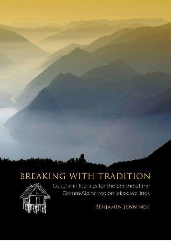 Breaking with Tradition - Benjamin Jennings - Books - Sidestone Press - 9789088902758 - October 31, 2014