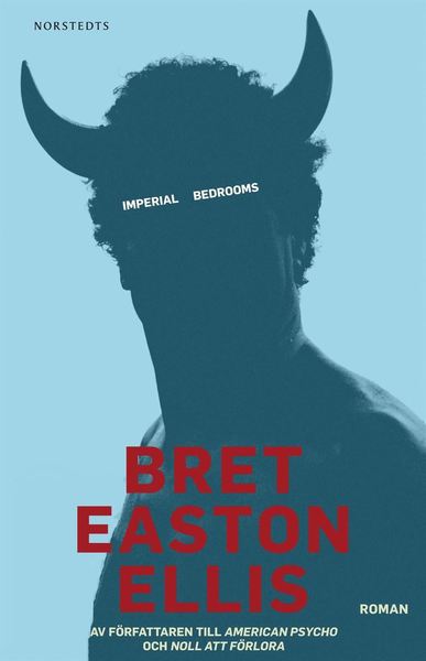 Imperial Bedrooms - Bret Easton Ellis - Bøker - Norstedts - 9789113051758 - 30. oktober 2012