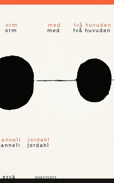 Cover for Anneli Jordahl · Orm med två huvuden : essä (Book) (2019)