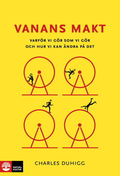 Vanans makt - Charles Duhigg - Kirjat - Natur & Kultur Allmänlitt. - 9789127177758 - perjantai 17. kesäkuuta 2022