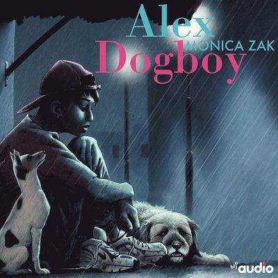 Alex Dogboy: Alex Dogboy - Monica Zak - Audiobook - Opal - 9789174959758 - 29 kwietnia 2019