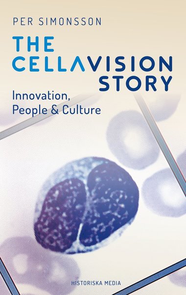 Cover for Per Simonsson · The CellaVision Story : Innovation, People &amp; Culture (Hardcover Book) (2018)