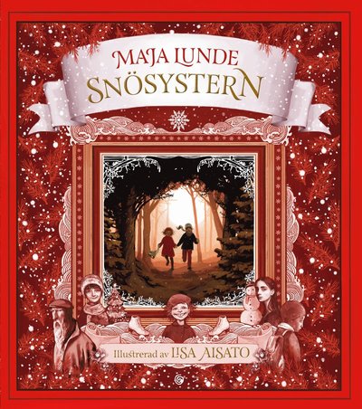 Snösystern : en julberättelse - Maja Lunde - Books - Bonnier Carlsen - 9789178034758 - October 24, 2019