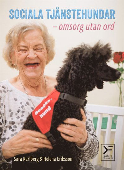 Cover for Helena Eriksson · Sociala tjänstehundar : omsorg utan ord (PDF) (2018)